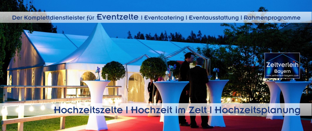 Zelte | Catering | Ausstattung | Entertainment - alles aus einer Hand für Ihre Hochzeit in Freising